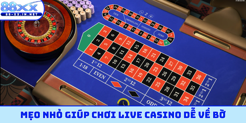Mẹo nhỏ giúp chơi live casino dễ về bờ